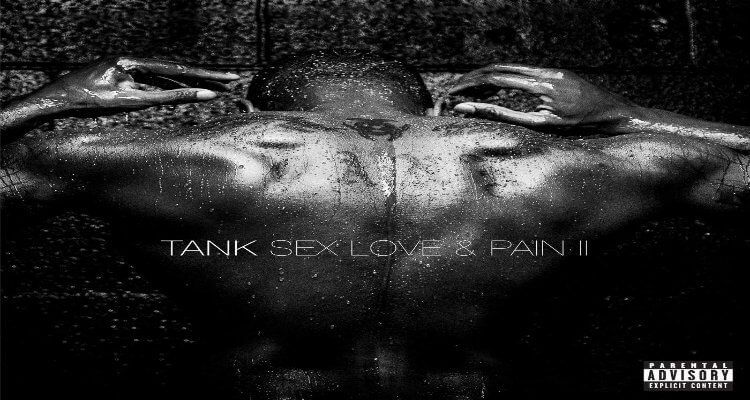 Tank Announces 'SEX LOVE & PAIN' Tour