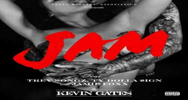 Kevin Gates "Jam" ft. Trey Songz, Ty Dolla $ign & Jamie Foxx