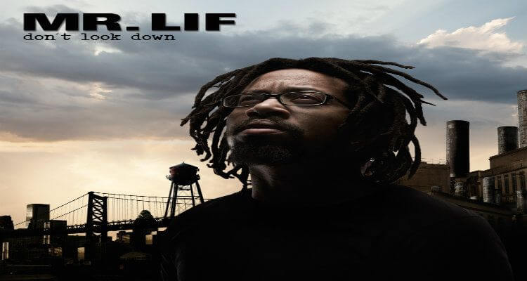 Mr. Lif - "Don't Look Down"