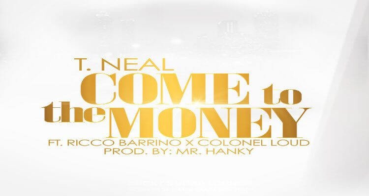 T. Neal feat. Ricco Barrino & Colonel Loud - Come To The Money