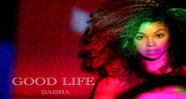 DAISHA - GOOD LIFE