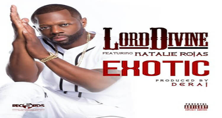 Lord Divine ft. Natalie Rojas - Exotic