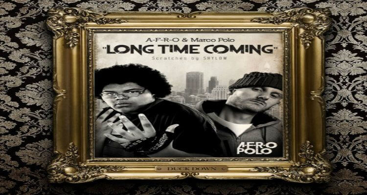 A-F-R-O + Marco Polo "Long Time Coming”
