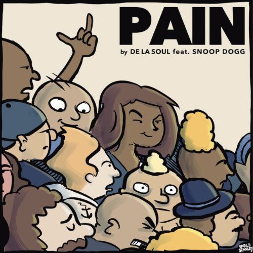 De La Soul - Pain (feat. Snoop Dogg) 