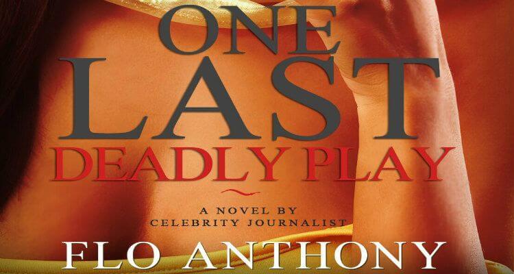 One Last Deadly Play by Flo Anthony