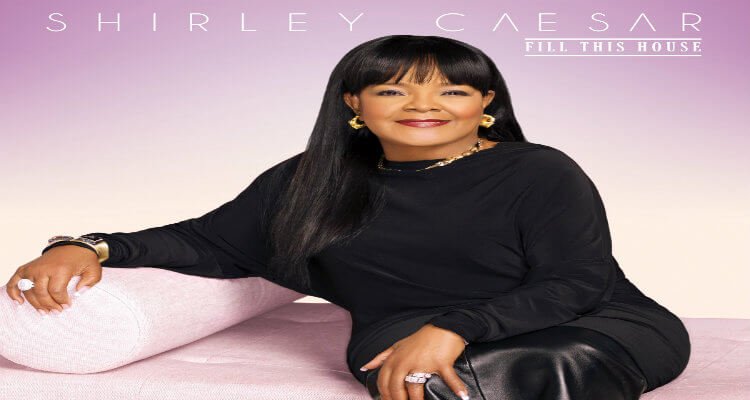 Shirley Caesar's 'Fill This House' Debuts at #1 on Billboard’s Top Gospel Albums Chart