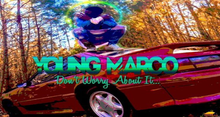 Young Marco- Don't Worry