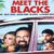Meet The Blacks August 2