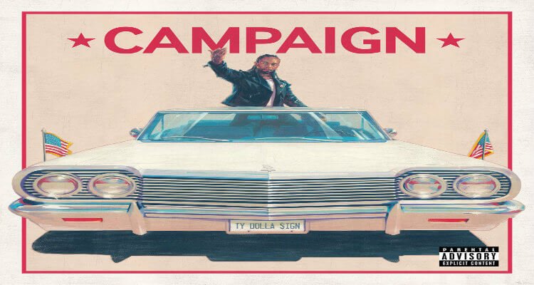 Ty Dolla $ign Has his Own 'CAMPAIGN'