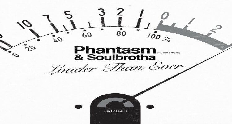 Phantasm (of Cella Dwellas) & Soulbrotha - Louder Than Ever