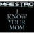 MAESTRO FRESH WES – I KNOW YOUR MOM