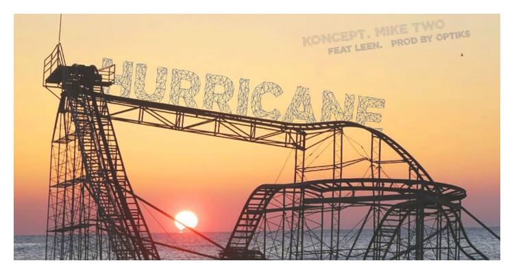 Koncept & Mike Two 'Hurricane' feat Leen