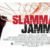 SLAMMA JAMMA Being Released March 24th