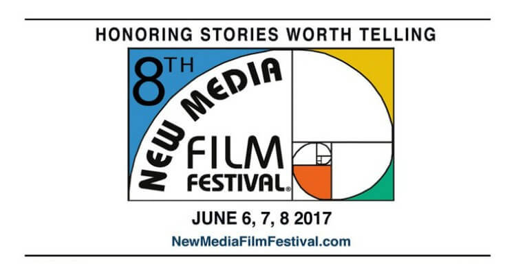 The 8th Annual New Media Film Festival: June 6-8, 2017