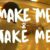 Caleborate – Make Me & Take Me