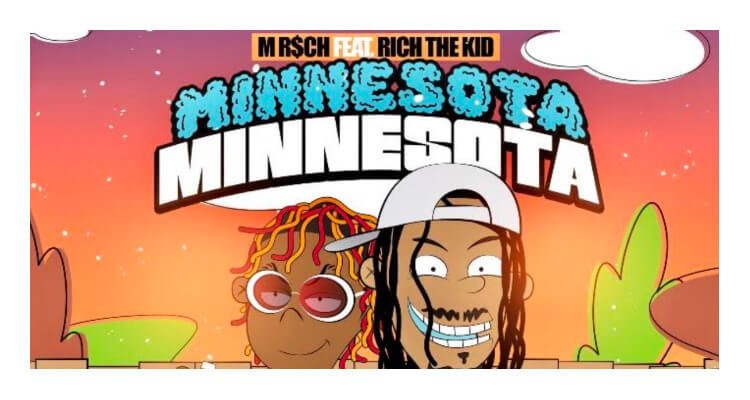 M R$CH- Minnesota Feat. Rich The Kid