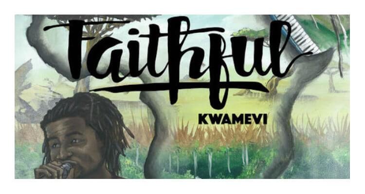 Kwamevi feat. E.N Young - 'Faithful'