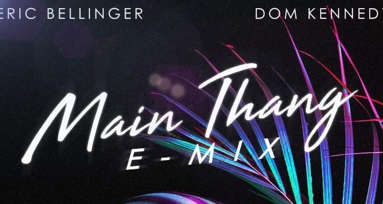 Eric Bellinger and Dom Kennedy 'Main Thang' REMIX