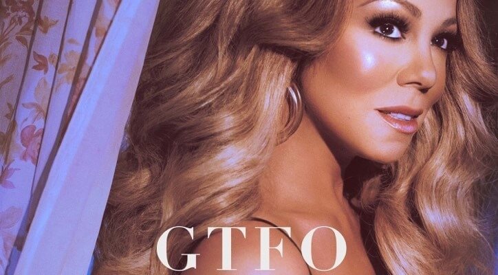 Mariah Carey Returns With 'GTFO'