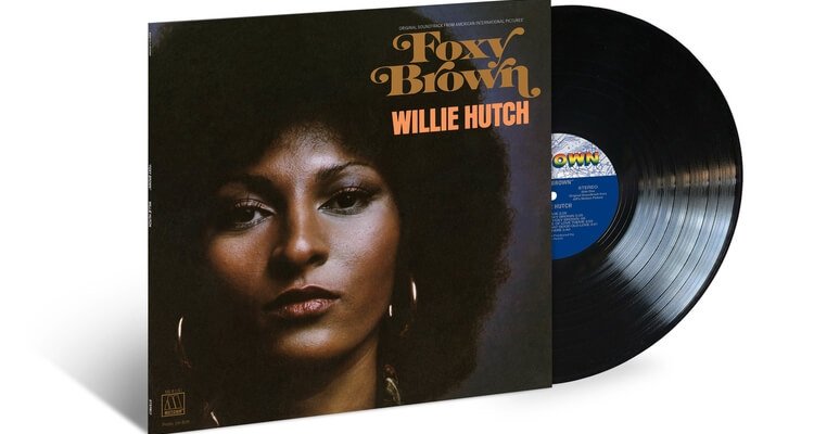 Willie Hutch's 'Foxy Brown' Soundtrack Reissued On Vinyl