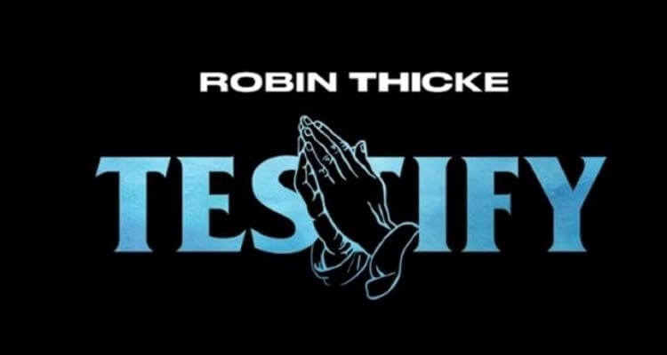 Robin Thicke - Testify