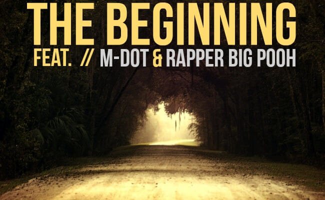 M-Dot & Rapper Big Pooh 'The Beginning'