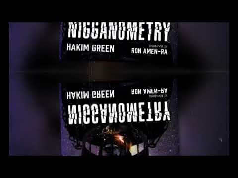 NIGGANOMETRY by Hakim Green