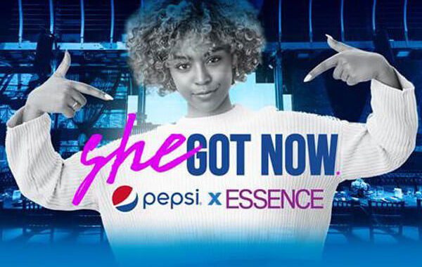 Pepsi & ESSENCE Launch 'She Got Now'