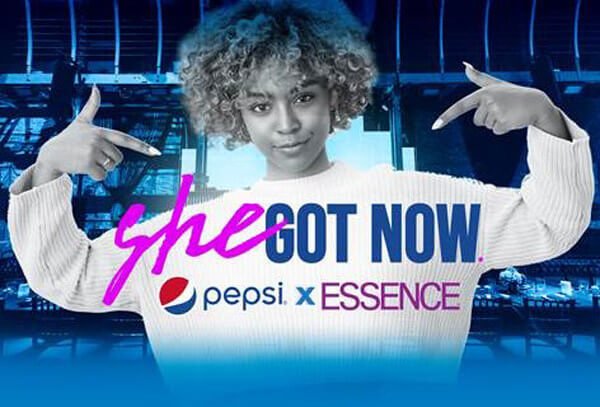 Pepsi & ESSENCE Launch 'She Got Now'