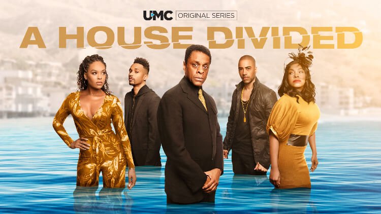 UMC (Urban Movie Channel) Greenlights Second Season of 'A House Divided'