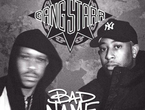 Gang Starr - Bad Name