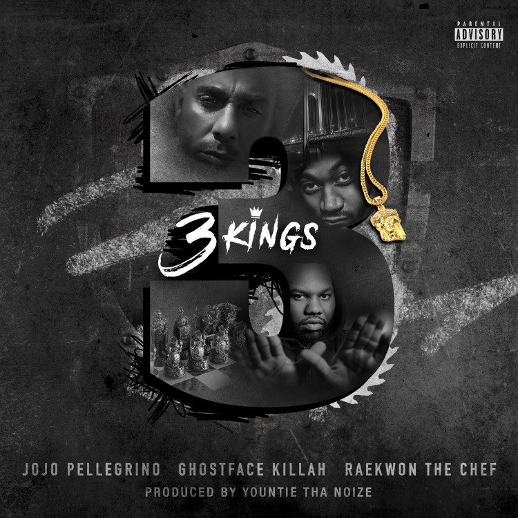 JOJO PELLEGRINO FT. GHOSTFACE KILLAH & RAEKWON '3 KINGS'