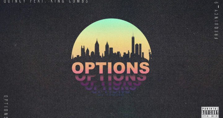 Quincy - Options ft. King Combs