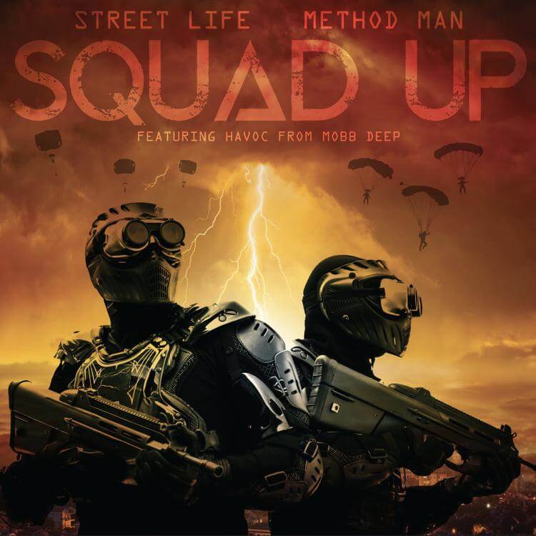 STREET LIFE N METHOD MAN FT: HAVOC FROM MOBB DEEP 'SQUAD UP'