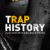 ‘Trap History’ Book Out February 20, 2020