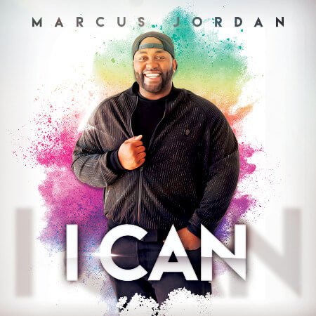 Marcus Jordan - I Can