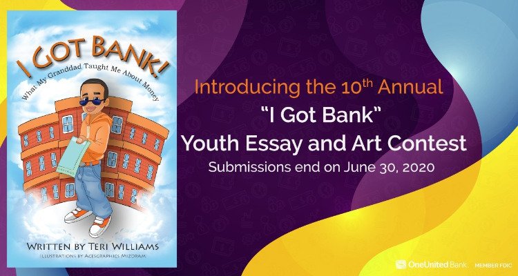 OneUnited Bank Announces 10th Anniversary 'I Got Bank' National Financial Literacy Contest For Youth