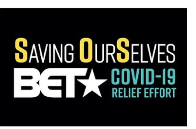 “SAVING OUR SELVES: A BET COVID-19 RELIEF EFFORT” Special Set to Air on Wednesday, April 22, 2020