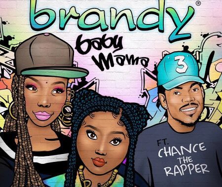 Brandy ft. Chance the Rapper "Baby Mama"