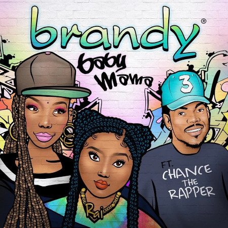 Brandy ft. Chance the Rapper "Baby Mama"
