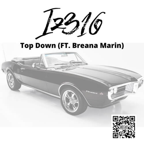 Iz316 ft. Breana Marin - Top Down