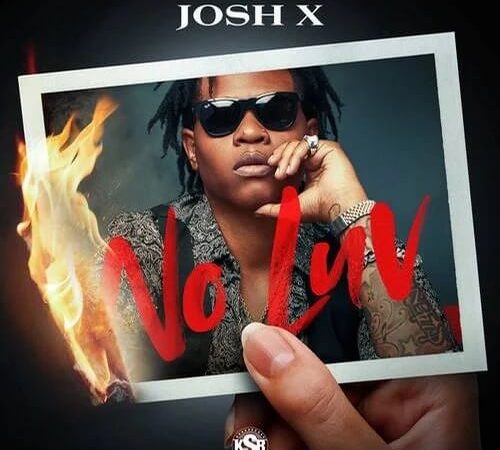 Josh X 'No Luv'