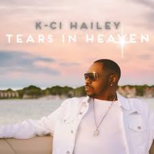 K-Ci Hailey – Tears In Heaven