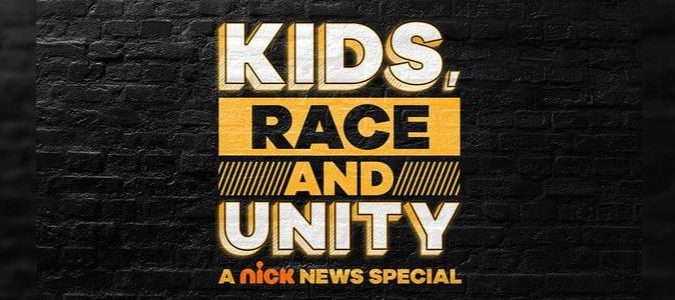 NICKELODEON’S NICK NEWS RETURNS WITH KIDS, RACE AND UNITY: A NICK NEWS SPECIAL