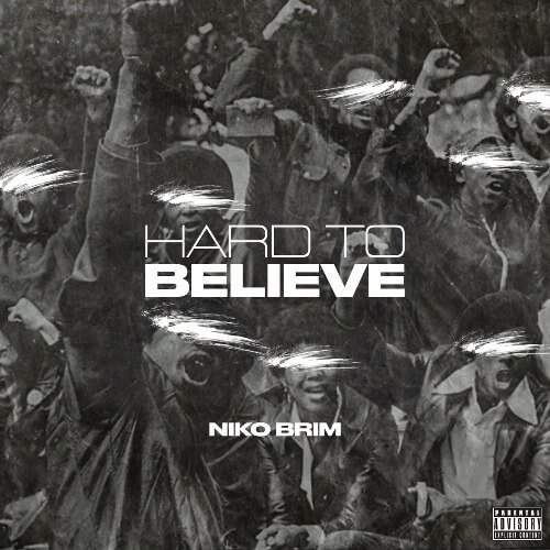Niko Brim - Hard to Believe