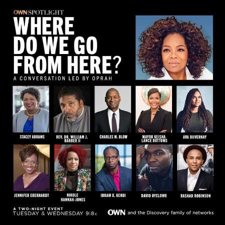 Oprah Winfrey to Host Two-Night Conversation with Black Thought-Leaders Beginning Tues, June 9 at 9PM ET/PT on OWN
