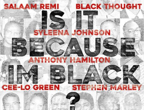 Salaam Remi Ft Sandra Bland, Anthony Hamilton, Black Thought, Cee-Lo Green, Syleena Johnson, & Stephen Marley 'Is It Because I'm Black'