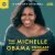 Higher Ground and Spotify Announce ‘The Michelle Obama Podcast’ Debuting July 29