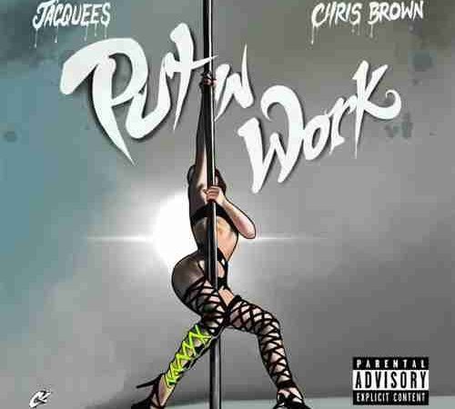 Jacquees ft. Chris Brown - Put In Work