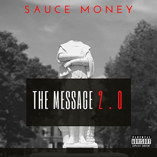 Sauce Money 'The Message 2.0'